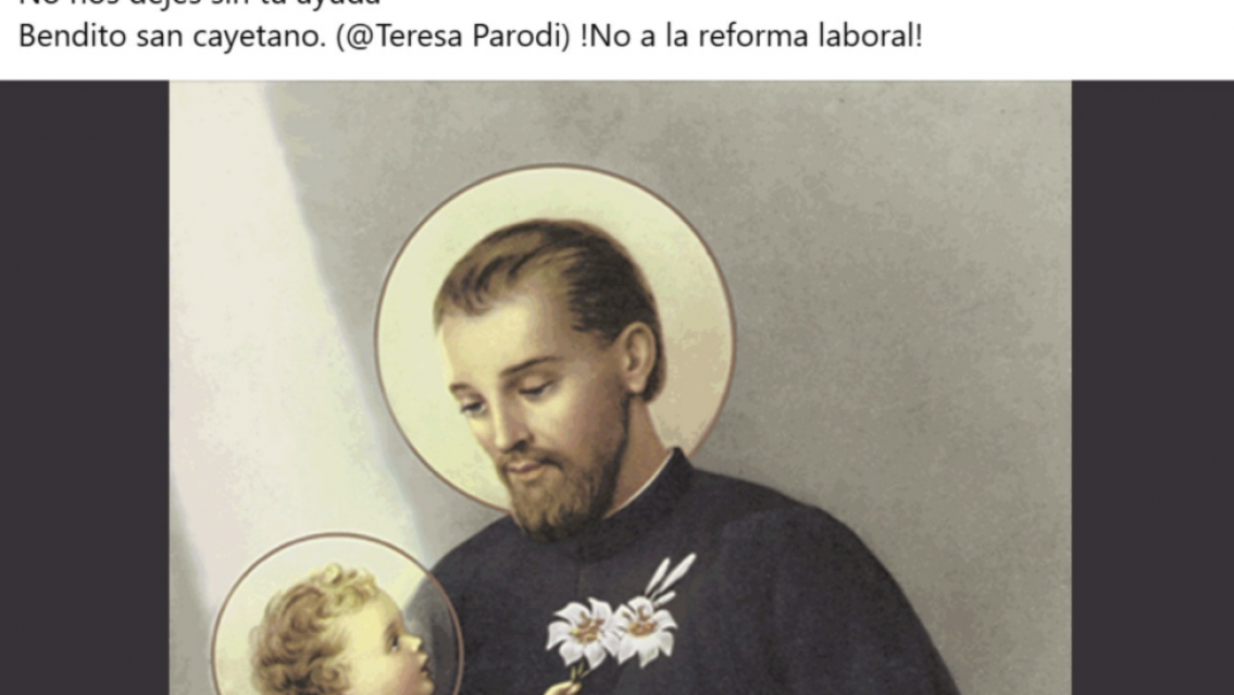 Desesperado pedido a San Cayetano para que no se apruebe la Reforma Laboral