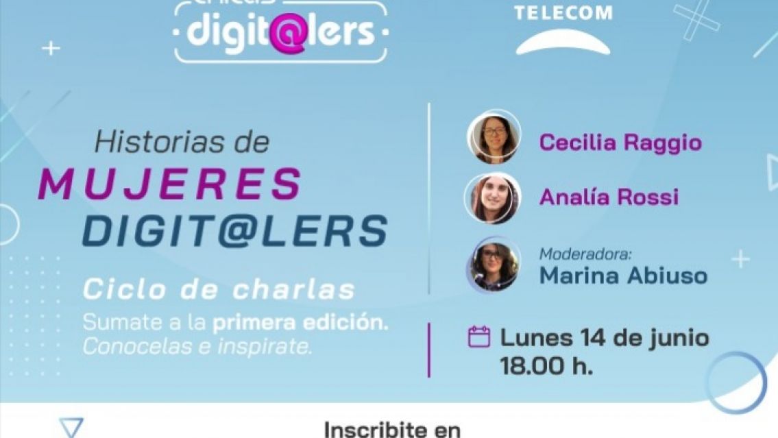Telecom incentiva la vocaci�n digital con el ciclo de charlas mujeres digit@lers