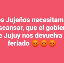 Indignación total en Jujuy porque sacaron un feriado: "Necesitamos descansar"