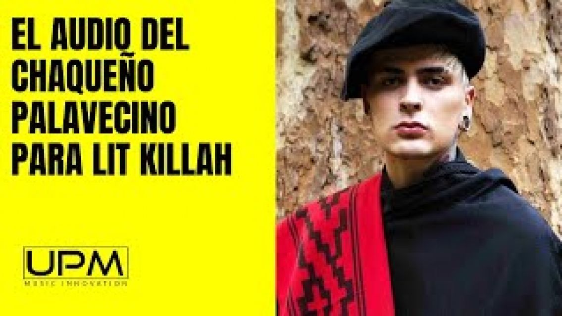 El inesperado audio que mand� el Chaque�o Palavecino cuando escuch� el tema de Lit Killah